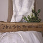 Personalised Solid Oak 'Mr And Mrs' Wedding Sign, thumbnail 2 of 3