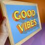 'Good Vibes' Typography Wall Art Sign, thumbnail 6 of 9