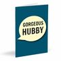 'Gorgeous' Hubby Card, thumbnail 1 of 2