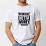 Straight Outta Money Funny Father's Day T Shirt, thumbnail 3 of 4