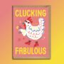 Clucking Fabulous Greeting Card, thumbnail 1 of 2