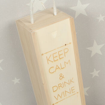 Personalised Keep Calm Engraved Wooden Bottle Box, 4 of 5