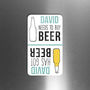 Personalised 'Got Beer' 'Need Beer' Flip Fridge Magnet, thumbnail 1 of 2