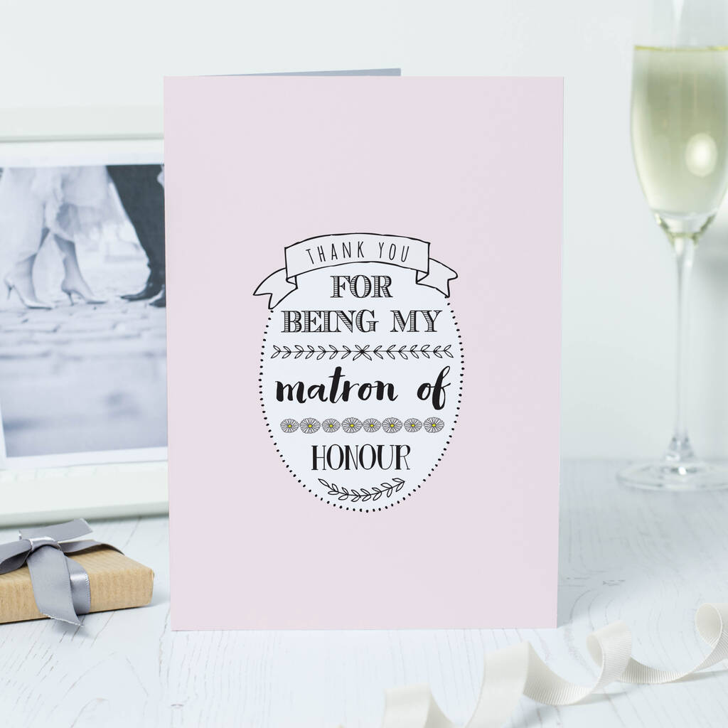 Thank You For Being My Matron Of Honour Card, 1 of 3