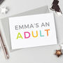 Personalised 'Is An Adult' Birthday Card, thumbnail 1 of 1