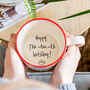 Happy Thir Tea Th Birthday Hidden Message Mug, thumbnail 1 of 4