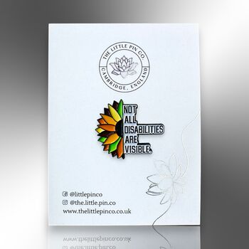Not All Disabilities Are Visible Enamel Pin Badge, 5 of 8