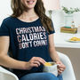 Christmas Calories Don't Count T Shirt, thumbnail 1 of 2
