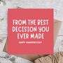 From Your Best Decision Valentine’s Day Card, thumbnail 1 of 3