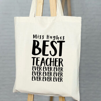 Personalised Best Teacher Ever Tote Bag, 4 of 6
