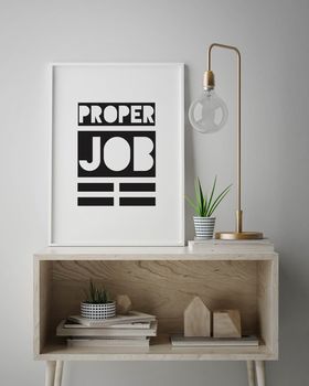 'Proper Job' Monochrome Typographic Print, 2 of 5