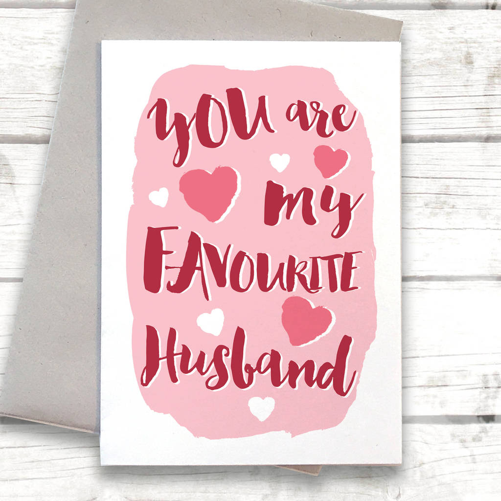 Funny Favourite Husband Valentine S Day Card By Alexia Claire