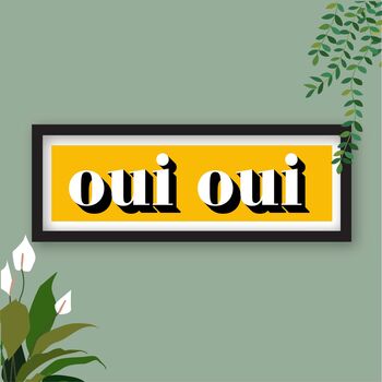 Framed Oui Oui Typography Print, 3 of 10