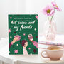 All I Need For Christmas Is Hot Cocoa And Friends Card, thumbnail 1 of 2