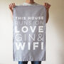 Love, Gin And Wifi Decorative Tea Towel, thumbnail 1 of 4