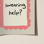 Would Swearing Help? Typography Print, thumbnail 2 of 6