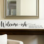 Personalised Wooden Plaque Family Sign Welcome Ish, thumbnail 1 of 6