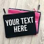 Personalised Text Zipper Pouch, thumbnail 1 of 11