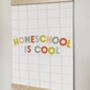 Home School Is Cool Children's Print, thumbnail 2 of 2