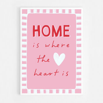 Home Is Where The Heart Is Print, 5 of 6