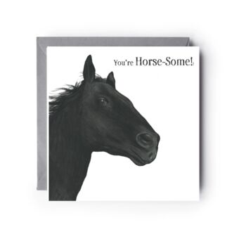 You're Horse Some Greeting Card, 2 of 2