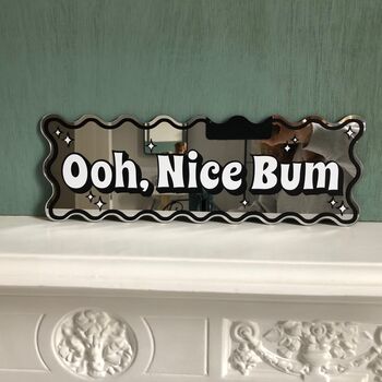 Wavy Edge Nice Bum Mirror Sign, 2 of 11