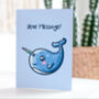 Personalised Narwhal Cute Greeting Card, thumbnail 1 of 2