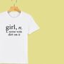 'Girl: Noise With Dirt' Definition T Shirt For Girls, thumbnail 8 of 12