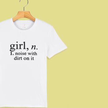 'Girl: Noise With Dirt' Definition T Shirt For Girls, 8 of 12