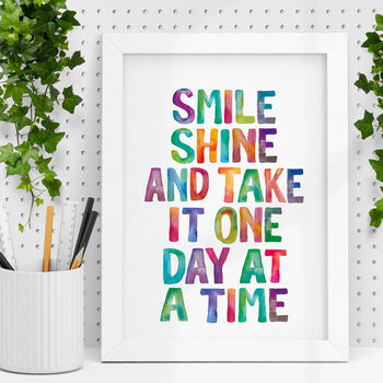 'Smile Shine And Take It One Day At A Time' Print, 2 of 5