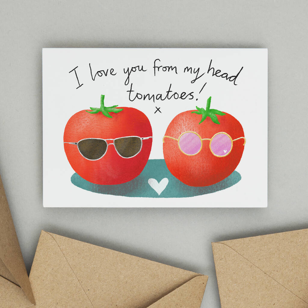 Tomatoes Funny Valentine Or Anniversary Card By So Close |  