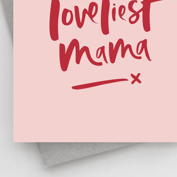 'You Will Make The Loveliest Mama' Mum To Be Card, 3 of 3