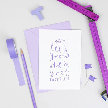 'Let's Grow Old And Grey Together' Card, 3 of 3