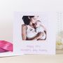 Personalised 'First Mother's Day' Photo Card, thumbnail 2 of 3