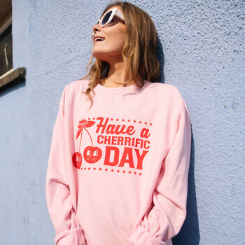 Have A Cherrific Day Cherry Slogan Sweatshirt, 3 of 4