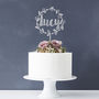 Personalised Floral Name Cake Topper, thumbnail 2 of 7