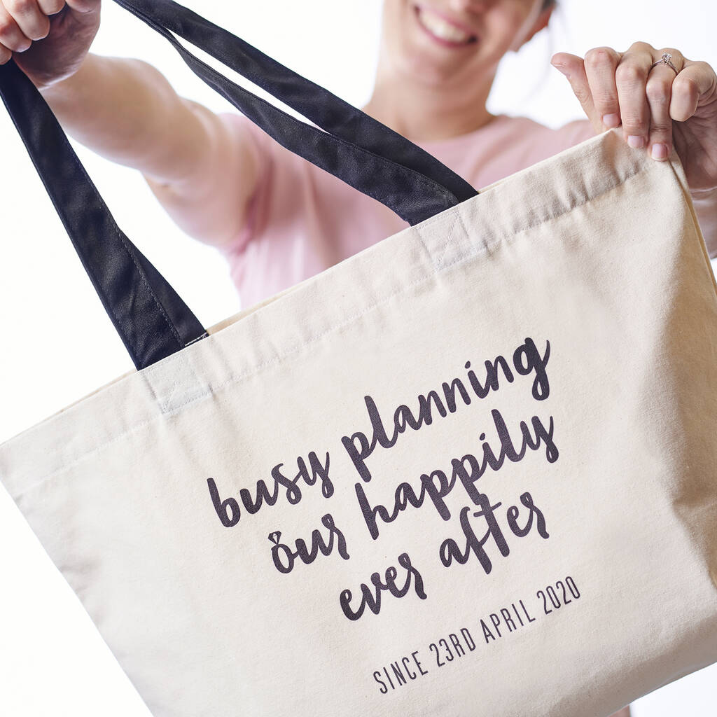 'Busy Planning Our Happily Ever After' Tote Bag, 1 of 3