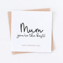 Mum You're The Best Mother's Day Card, thumbnail 2 of 2