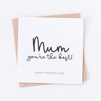 Mum You're The Best Mother's Day Card, 2 of 2