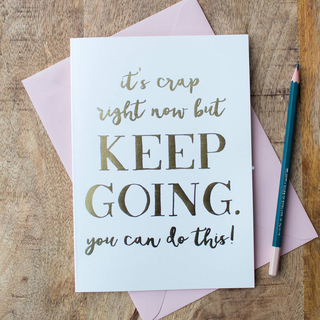 Foil 'Keep Going' Motivational Card, 1 of 2
