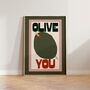 Olive You Kitchen Print, thumbnail 3 of 10