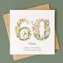 Personalised Botanical 60th Birthday Card, thumbnail 1 of 4