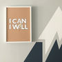 I Can, I Will Motivational Typographic Print, thumbnail 3 of 5