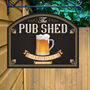 Pub Shed Personalised Home Pub Sign / Man Cave Sign, thumbnail 6 of 8