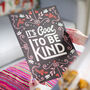 'It's Cool To Be Kind' Typography Print, thumbnail 1 of 6