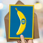 Funny Congratulations Card ‘Top Banana’, thumbnail 1 of 3