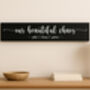 Our Chaos Personalised Home Sign, thumbnail 3 of 5