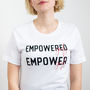 'Empowered Girls, Empower Girls' T Shirt, thumbnail 1 of 2