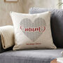 Personalised Love Mum Cushion, thumbnail 1 of 5