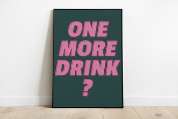 'One More Drink?' Print, 4 of 12